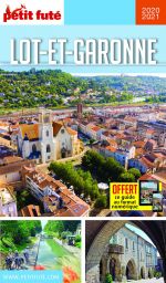 Visiter Lot Et Garonne France Guide De Voyage Lot Et Garonne Petit Fute