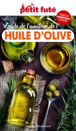 GUIDE DE L'AMATEUR D'HUILE D'OLIVE -