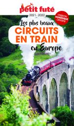 LES PLUS BEAUX CIRCUITS EN TRAIN EN EUROPE - 
