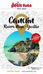 CANCÚN - LA RIVIERA MAYA / PÉNINSULE DU YUCATÁN -