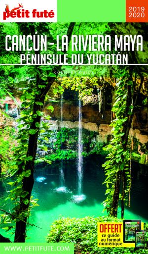 CANCÚN - LA RIVIERA MAYA / PÉNINSULE DU YUCATÁN