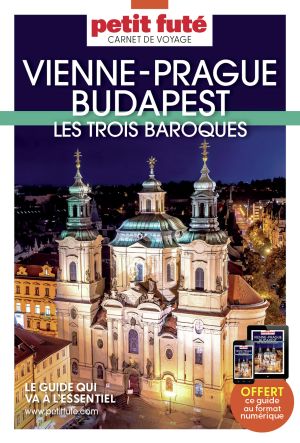 VIENNE - PRAGUE - BUDAPEST