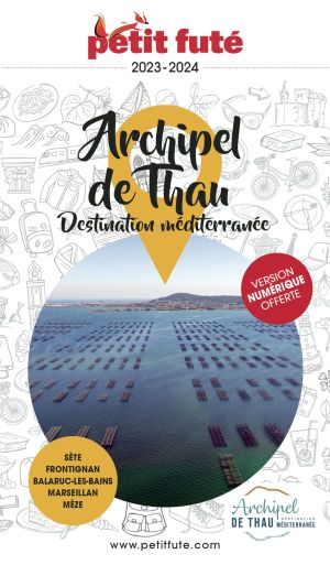ARCHIPEL DE THAU / DESTINATION MÉDITERRANÉE