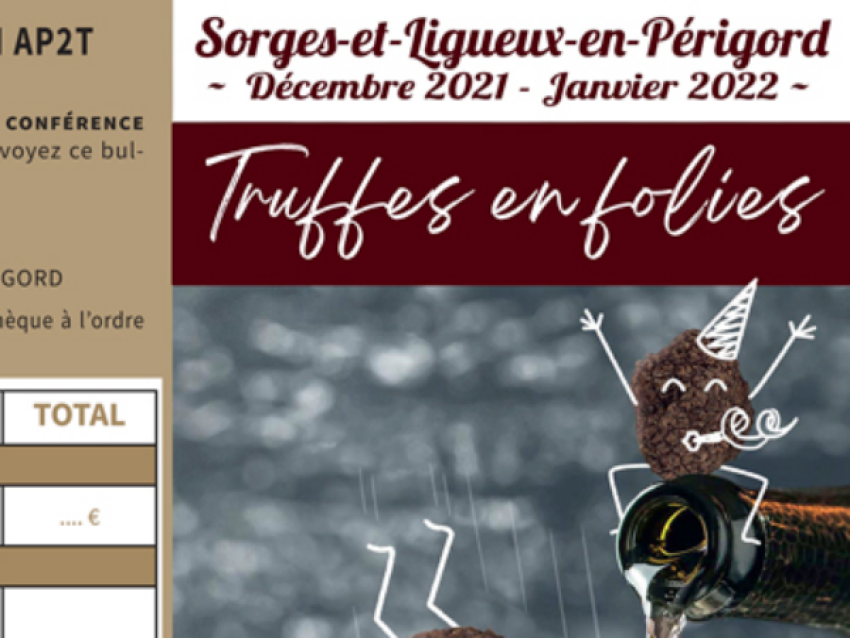 Truffes en Folies Décembre et Janvier à Sorges en Périgord - © Web Truffe   association Ap2t