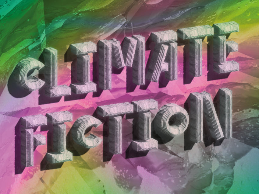Titre principal (au centre) : « CLIMATE FICTION » écrit en grandes lettres tridimensionnelles grises, avec une ombre rose et une texture qui rappelle - FCAC - Musée de Carouge