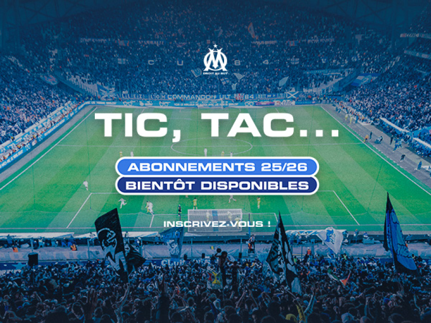 Campagne d'abonnements, inscription alerte informations - Olympique de Marseille