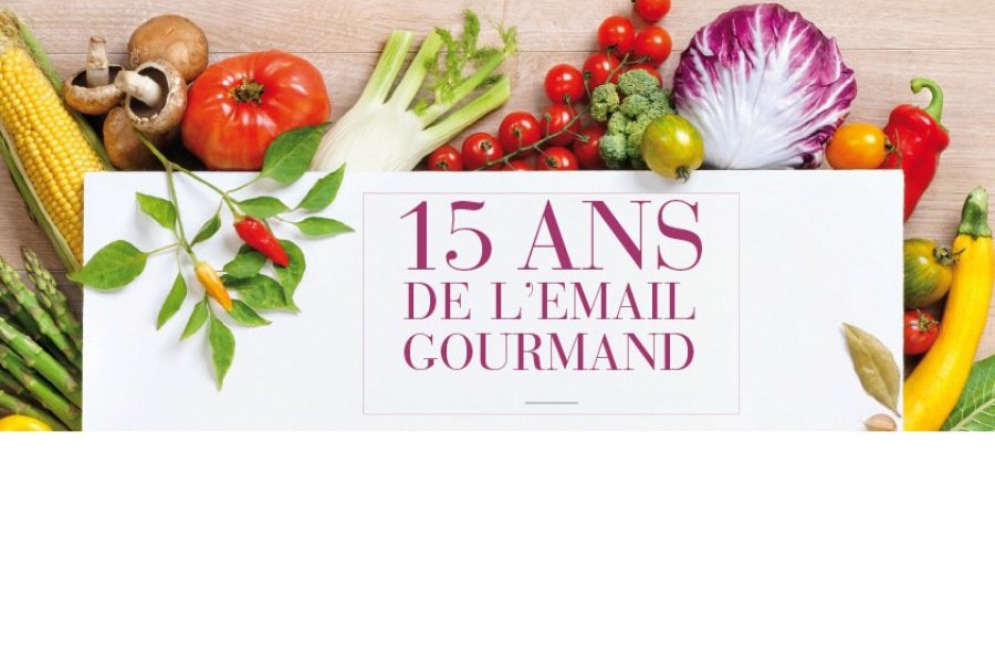 L'email Gourmand fête ses 15 ans