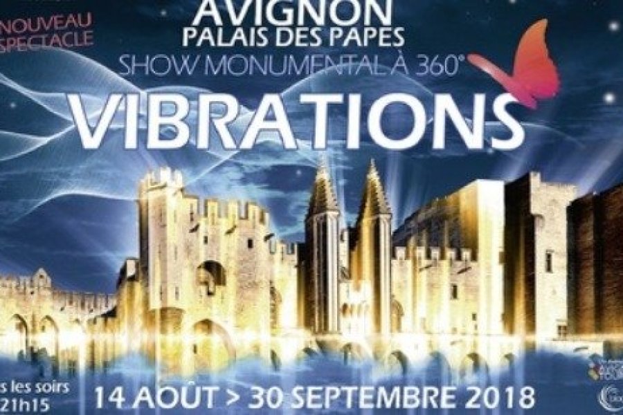 Vibrations, show monumental à Avignon