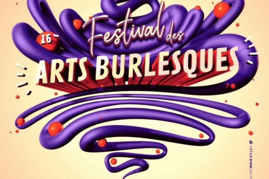 16e édition du Festival des Arts Burlesques de Saint-Etienne