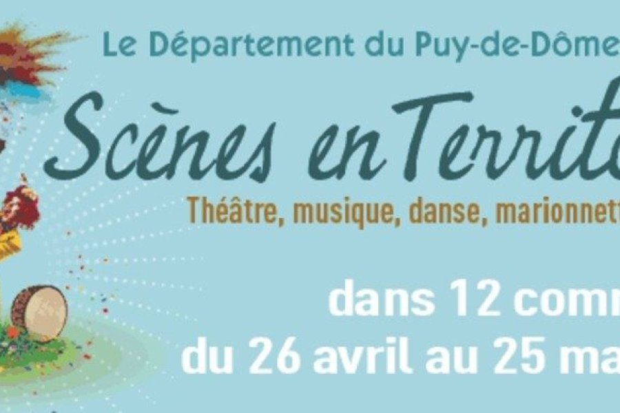 Scènes en Territoires revient dans le Puy-de-Dôme