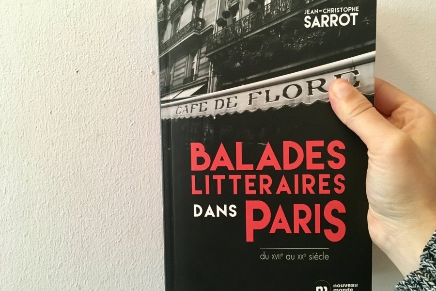 Conseil de lecture : des balades littéraires pour découvrir Paris autrement