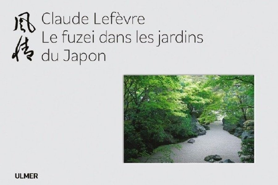 Conseil lecture : Le fuzei dans les jardins du Japon, de Claude Lefèvre