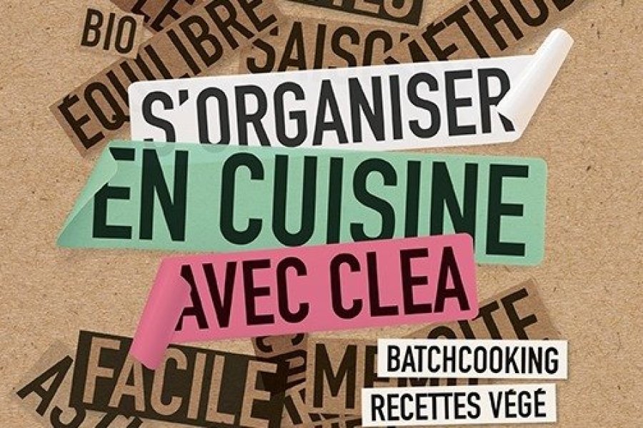 Conseil lecture : S'organiser en cuisine avec Cléa, un guide pour facilement manger sain