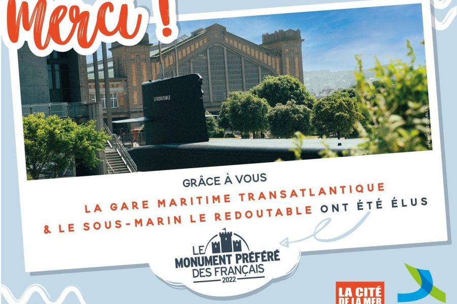 La gare maritime transatlantique et Le Redoutable élus Monuments préférés des Français