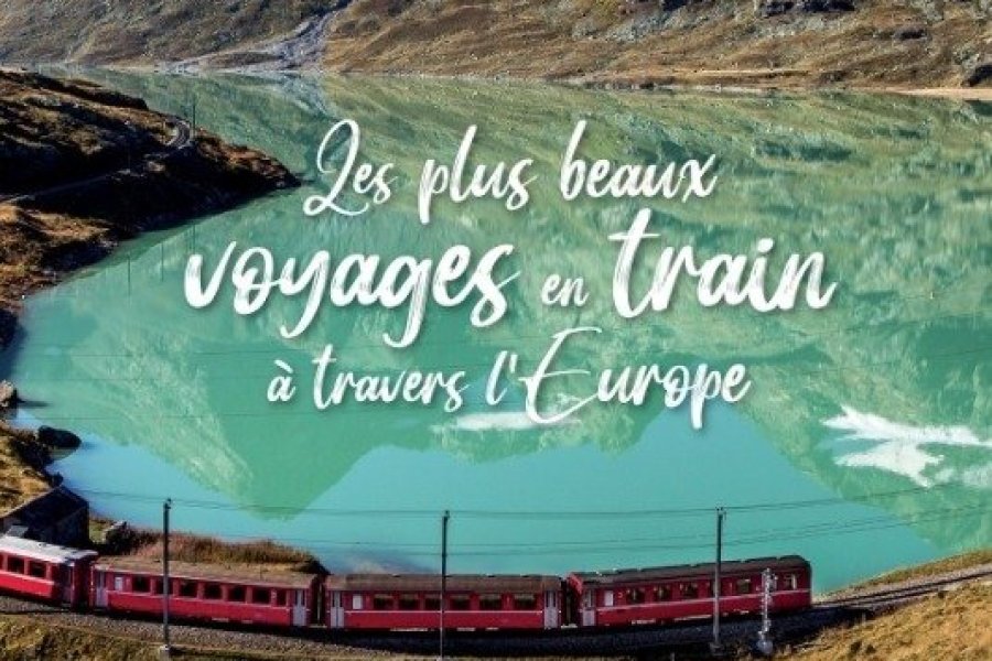 Conseil lecture : Les plus beaux voyages en train à travers l'Europe, de Brigitte Valotto
