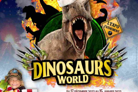 Exposition de dinosaures • Dinosaurs World à Marseille • Noël 2022