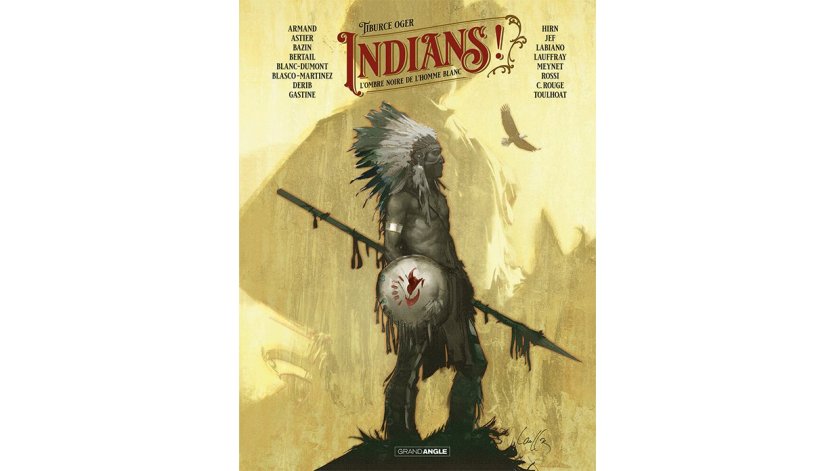Indians ! - © © Éditions Grand Angle