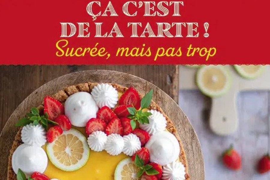 Conseil lecture : Ça, c'est de la tarte ! Beau livre pour gourmands