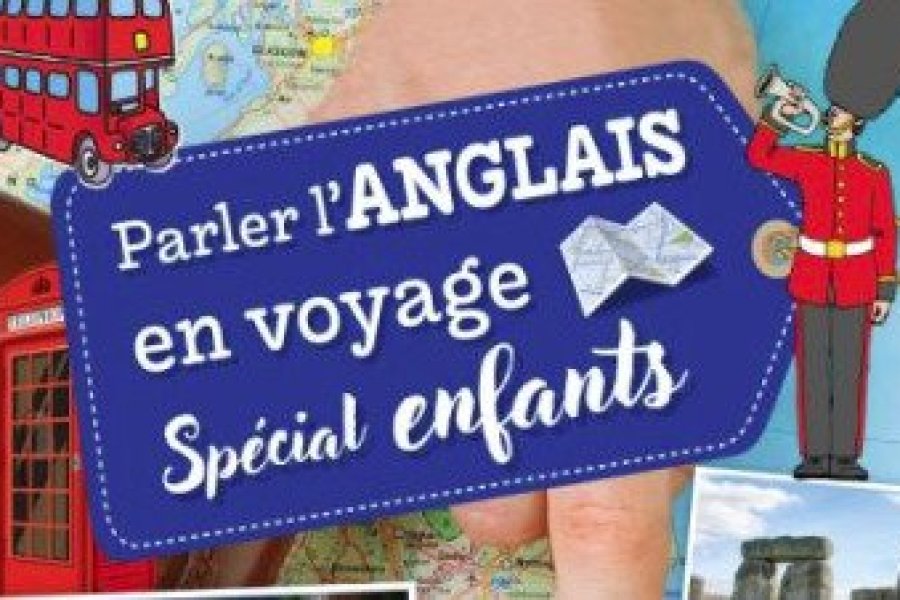 Des guides pour que toute la famille puisse s'exprimer en voyage !