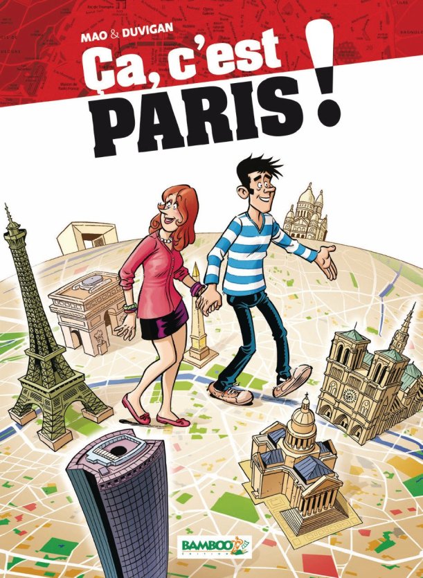- © « Ça, c’est Paris ! » éditions Bamboo. Scénariste : Sébastien Mao. Dessinateur : Duvigan.