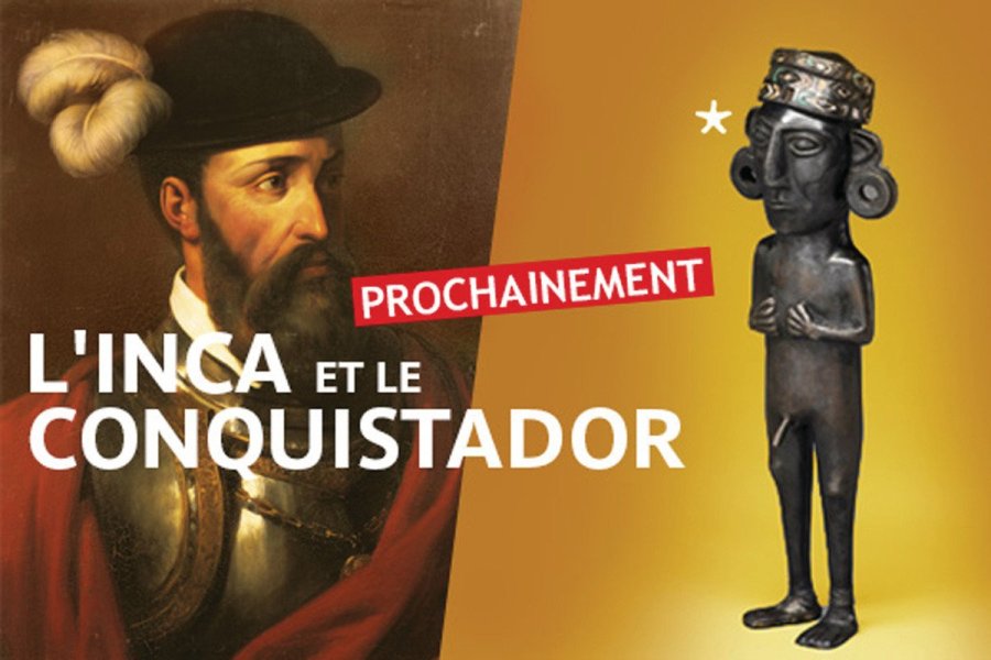 Musée du quai Branly : L'Inca et le Conquistador