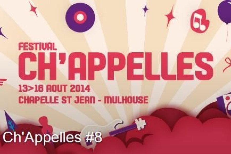 Festival Ch'Appelles - du 13 au 16 août 2014 - Chapelle Saint-Jean à Mulhouse