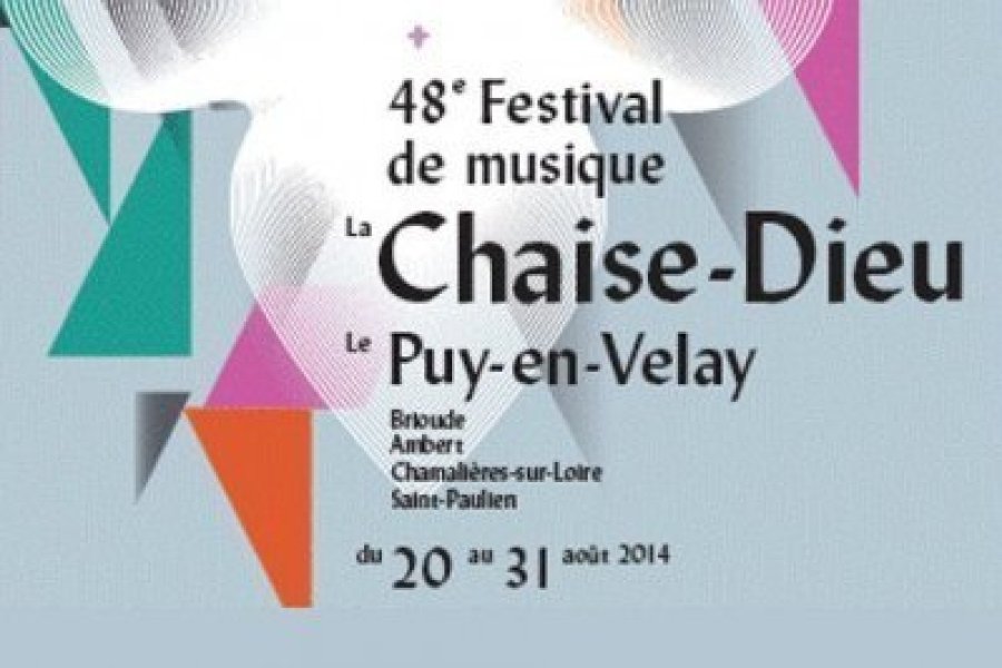 Festival de la Chaise-Dieu du 20 au 31 aout 2014