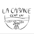 LA CABANE CENT UN