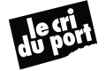 LE CRI DU PORT