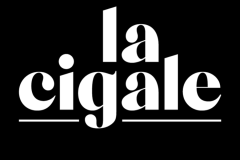 LA CIGALE